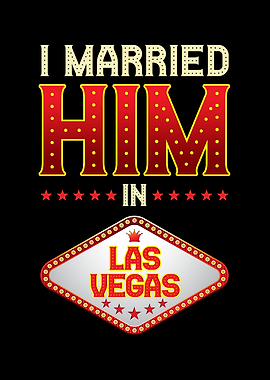 I Married him in Las Vegas
