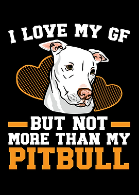 I Love My Pitbull