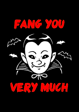 Fang You Very Much