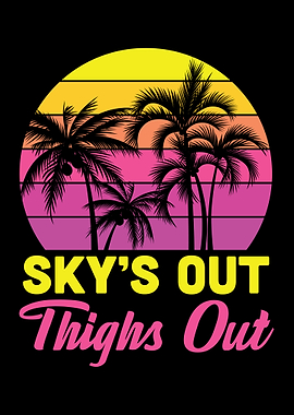 Skys Out Thighs Out Retro