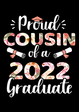 Proud cousin of a 2022 gra
