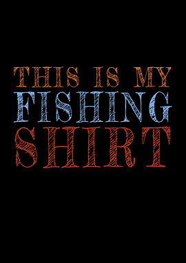 This Is My Fishing Shirt