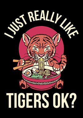 I Just Really Like Tigers