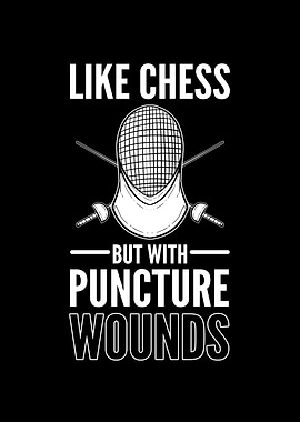 Fencing Like Chess But
