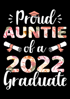 Proud auntie of a 2022 gra