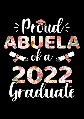 Proud abuela of a 2022 gra
