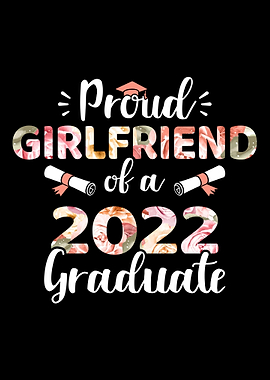 Proud girlfriend of a 2022