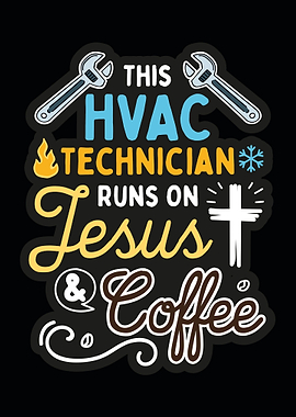 HVAC Tech Runs On Jesus