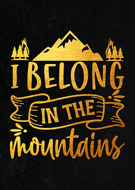 I belong in the mountains