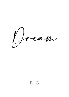 Dream Big