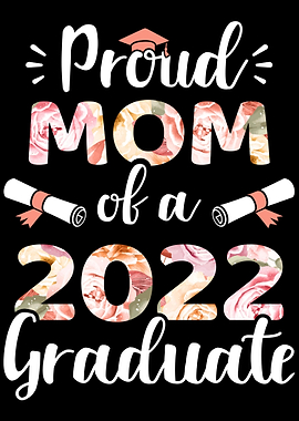 Proud mom of a 2022 gradua
