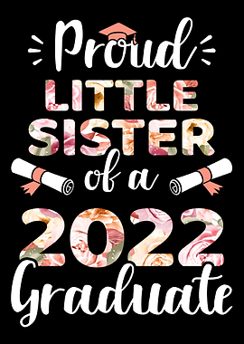 Proud sister 2022 graduate