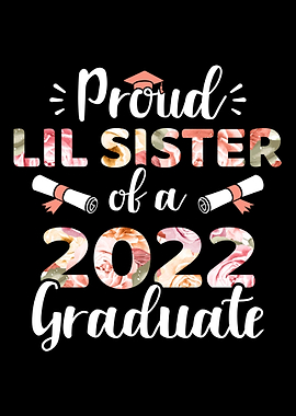 Proud sister 2022 graduate