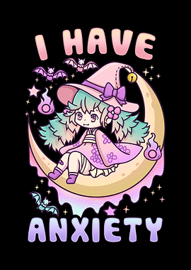 I have Anxiety Goth Girl