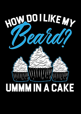 How Do I Like My Beard