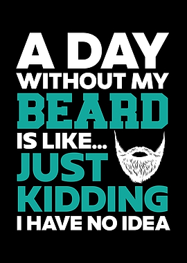 A Day Without My Beard