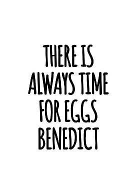 Time For Eggs Benedict