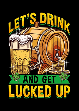 Drink And Get Lucked Up