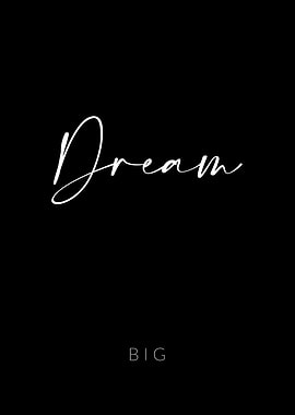 Dream Big