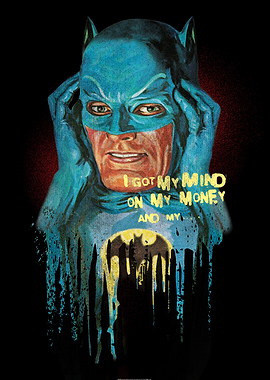 I got my mind on my money and my...