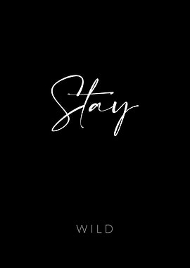 Stay Wild