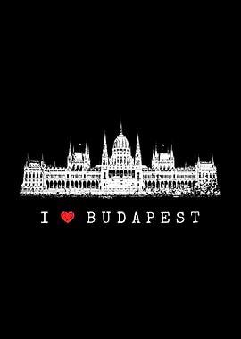 I Love Budapest Hungary