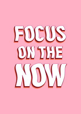 Focus on the now pink