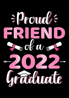 Proud friend of a 2022 sen