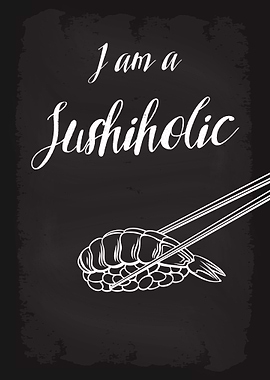 I am a Sushiholic