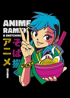 Anime Ramen and Sketching