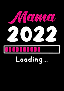 Mama 2022 Loading