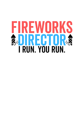 Fireworks Directors I Run