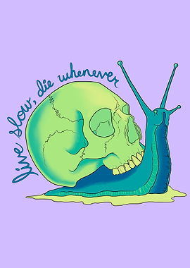 Live Slow Die Whenever