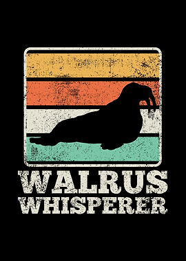 Walrus Walrus Whisperer