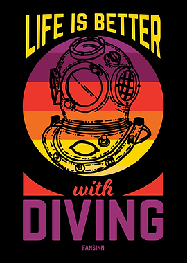 Life Is Better With Diving