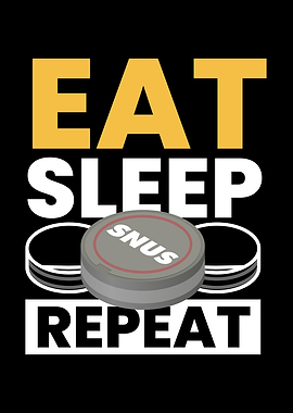 Eat Sleep Snus Repeat