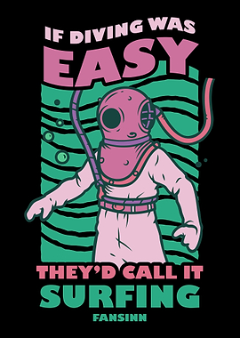 If Diving Was Easy Theyd