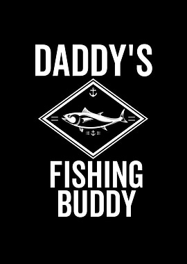 Daddys Fishing Buddy