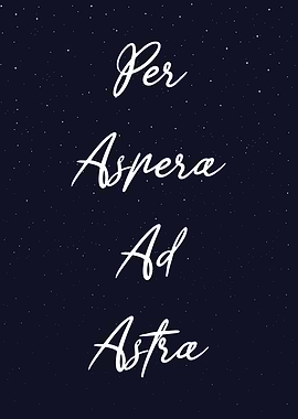 Per Aspera Ad Astra