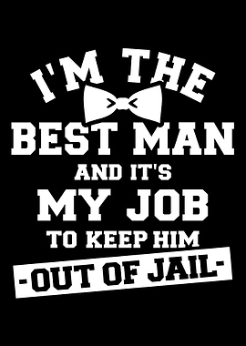 Best man jail bachelor par