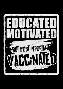 Educated Motivated But