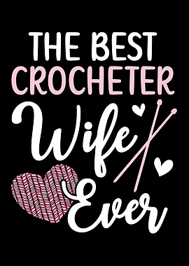 The Best Crocheter Wife