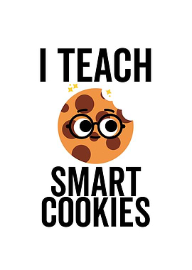 I Teach Smart Cookies