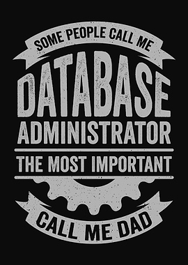 Database Administrator Dad