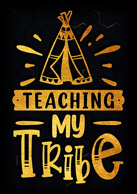 Teaching my tribe