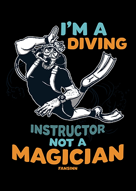 Im A Diving Instructor No