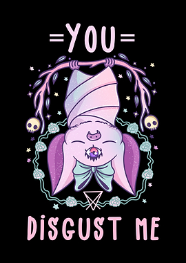 You Disgust Me Goth