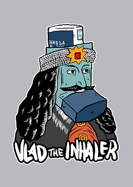 Vlad The Inhaler
