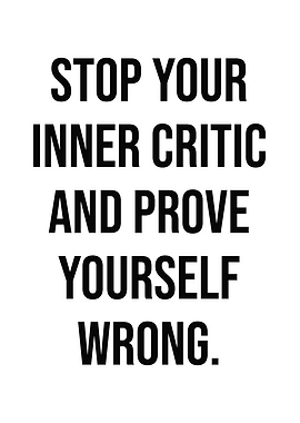 Prove Yourself Wrong