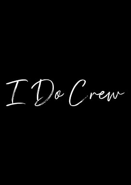 I do Crew bachelorette par